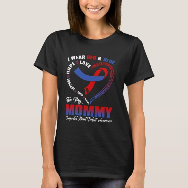 I Wear Red & Blue For My Mummy Congenital Heart De T-Shirt (Front)