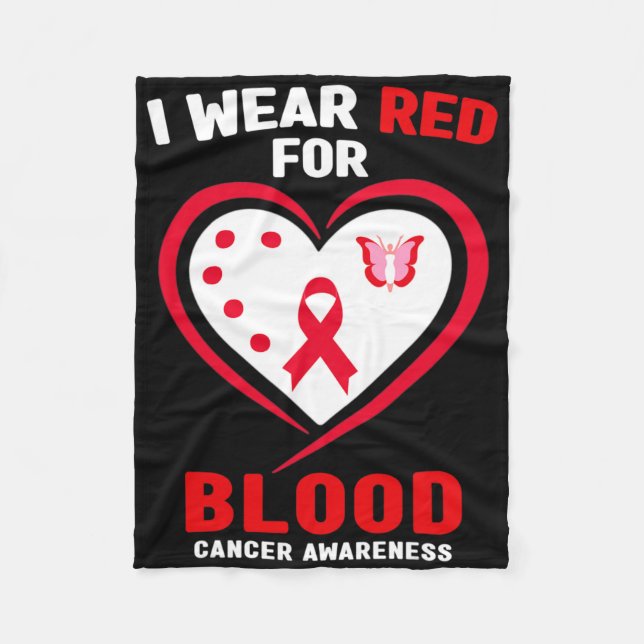 I Wear Red For Blood Cancer Awareness 3  Fleece Blanket (Front)