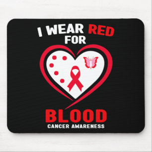 I Wear Red For Blood Cancer Awareness 3 Mouse Mat