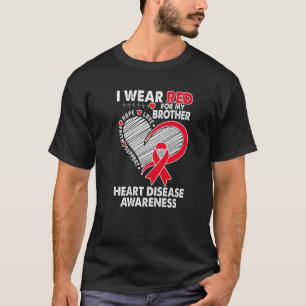 I Wear Red For Brother Heart Disease Awareness CHD T-Shirt