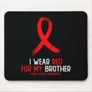 I Wear Red For Brother Heart Disease Awareness For Mouse Mat
