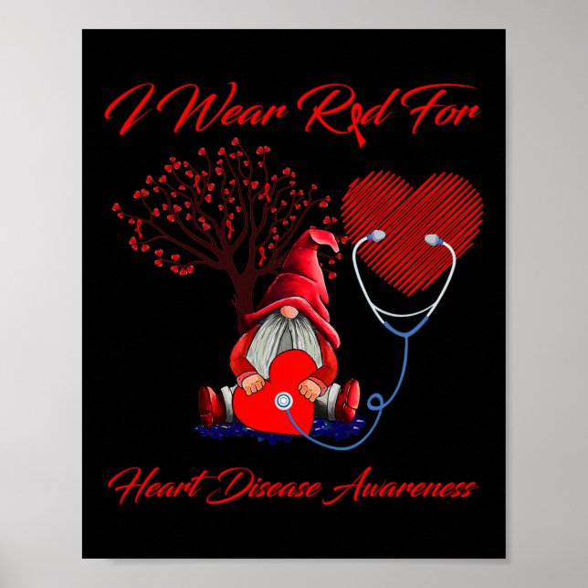 I Wear Red For Heart Disease Awareness  Poster (Front)
