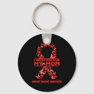 I Wear Red For Mom Heart Disease Awareness Wear Re Key Ring