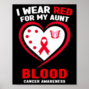 I Wear Red For My Aunt Blood Cancer Awareness Poster