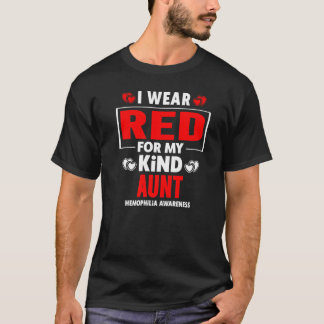 I Wear Red For My Aunt Haemophilia Awareness T-Shirt