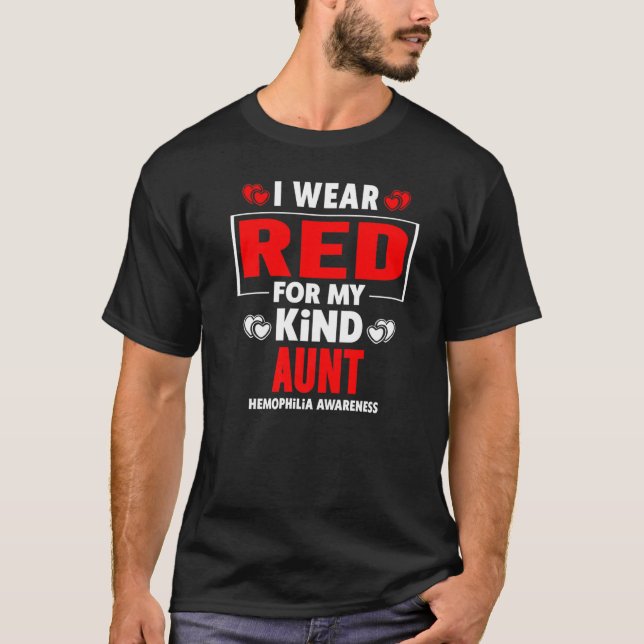 I Wear Red For My Aunt Haemophilia Awareness T-Shirt (Front)