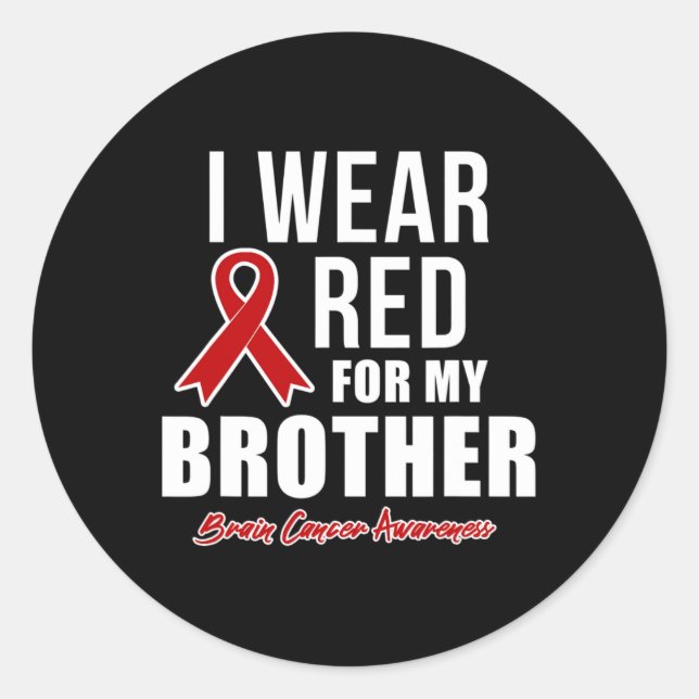 I Wear Red For My Brother Blood Cancer Awareness 2 Classic Round Sticker (Front)