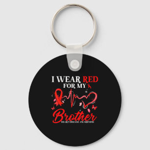 I Wear Red For My Brother Heart Disease Awareness  Key Ring