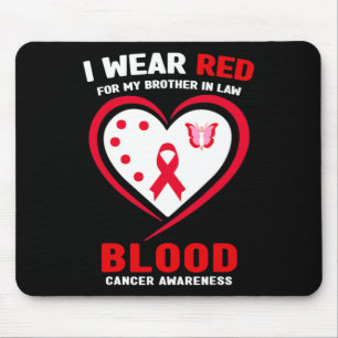 I Wear Red For My Brother In Law Blood Cancer Awar Mouse Mat