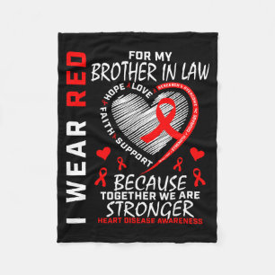 I Wear Red For My Brother In Law Heart Disease Awa Fleece Blanket