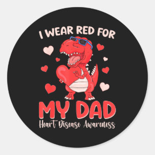 I Wear Red For My Dad Dinosaur Heart Disease Aware Classic Round Sticker