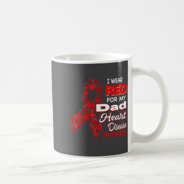 I Wear Red For My Dad Heart Disease Awareness Shir Coffee Mug (Right)