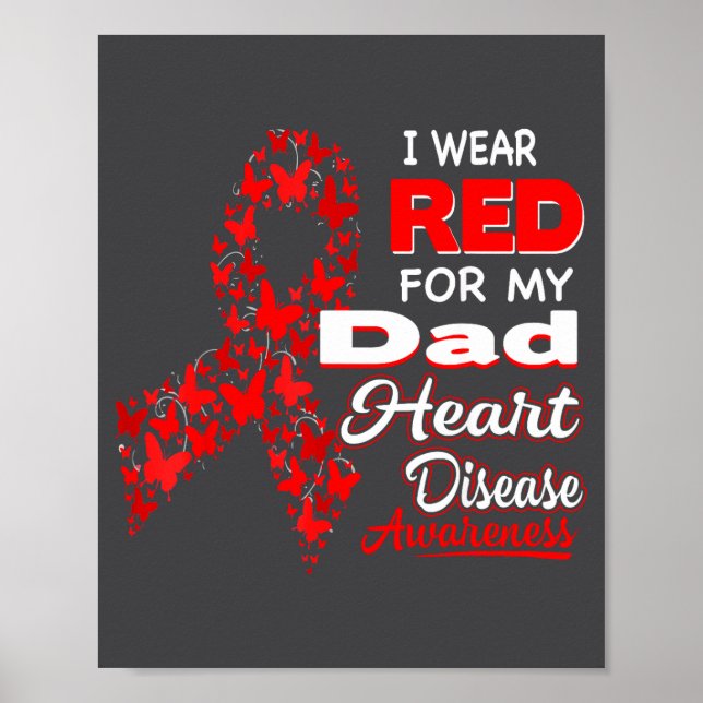 I Wear Red For My Dad Heart Disease Awareness Shir Poster (Front)