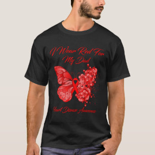 I Wear Red For My Dad Heart Disease Awareness T-Shirt