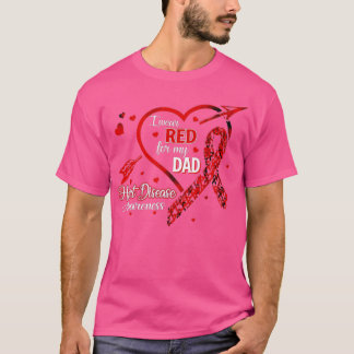 I Wear Red For My Dad Heart Disease Red Ribbon Awa T-Shirt