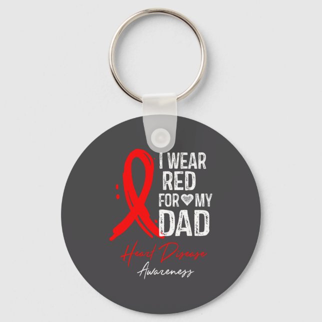 I Wear Red For My Dad Shirt Heart Disease Awarenes Key Ring (Front)