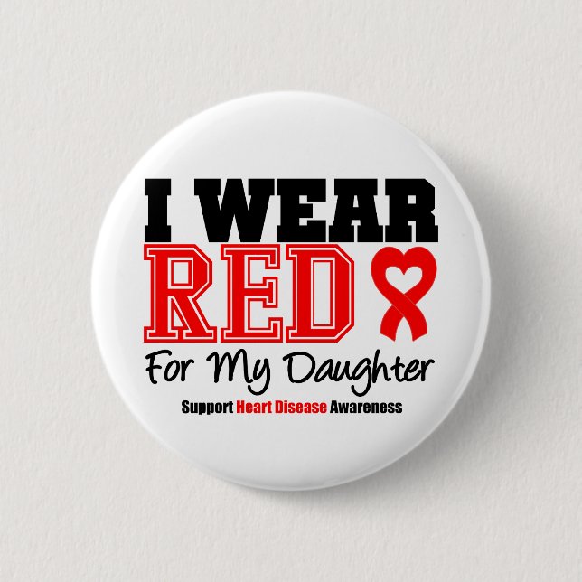 I Wear Red For My Daughter 6 Cm Round Badge (Front)