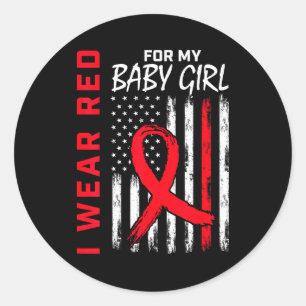 I Wear Red For My Daughter Heart Disease Awareness Classic Round Sticker