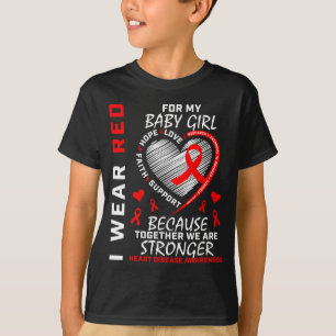 I Wear Red For My Daughter Heart Disease Awareness T-Shirt