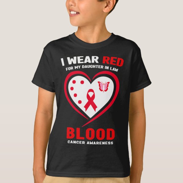 I Wear Red For My Daughter In Law Blood Cancer Awa T-Shirt (Front)