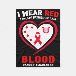 I Wear Red For My Father In Law Blood Cancer Aware Fleece Blanket