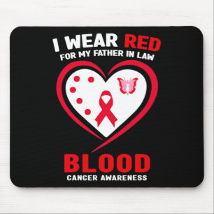 I Wear Red For My Father In Law Blood Cancer Aware Mouse Mat