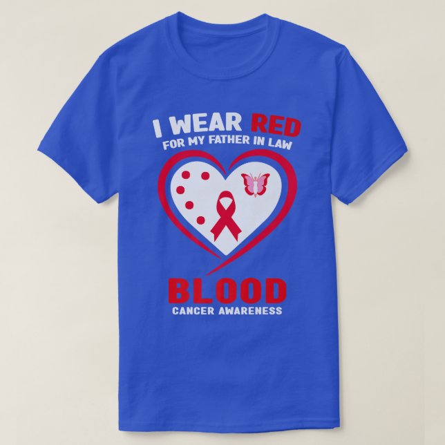 I Wear Red For My Father In Law Blood Cancer Aware T-Shirt (Design Front)