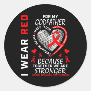 I Wear Red For My Godfather Heart Disease Awarenes Classic Round Sticker
