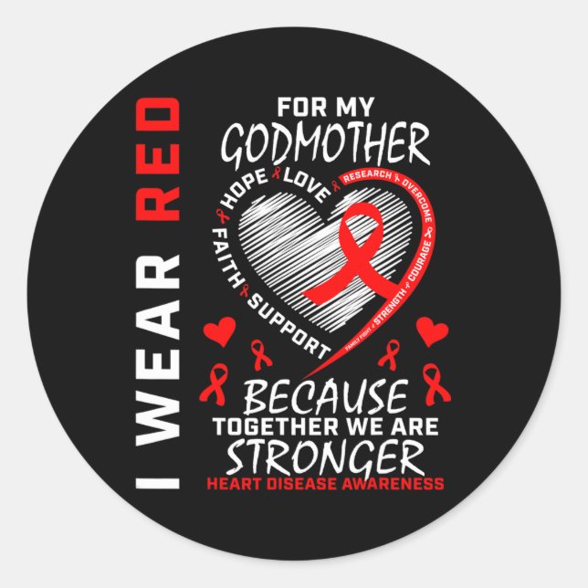 I Wear Red For My Godmother Heart Disease Awarenes Classic Round Sticker (Front)