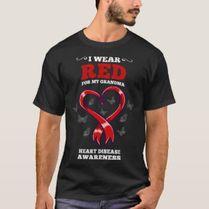I Wear Red For My Grandma Heart Disease Awareness T-Shirt