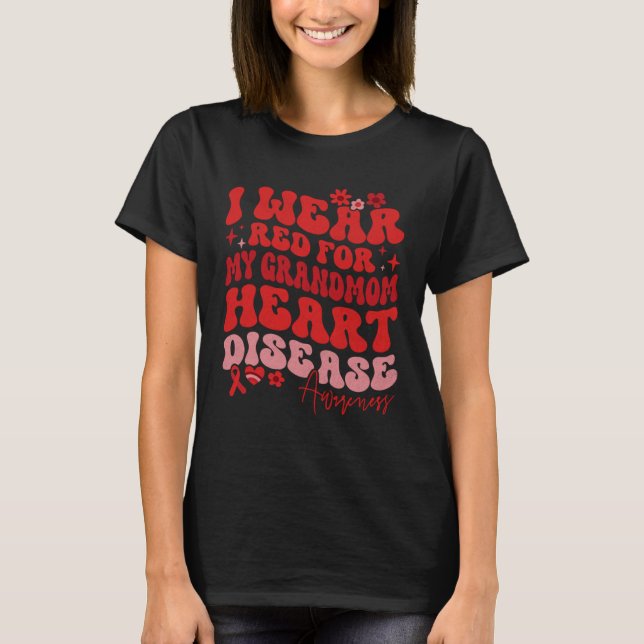 I Wear Red For My GrandMom Heart Disease Saying T-Shirt (Front)