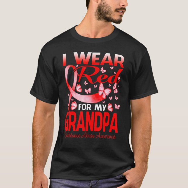 I Wear Red For My Grandpa Substance Abuse Awarenes T-Shirt (Front)
