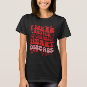 I Wear Red For My Grandson Heart Disease Saying T-Shirt