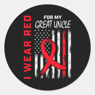 I Wear Red For My Great Uncle Heart Disease Awaren Classic Round Sticker