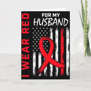 I Wear Red For My Husband Heart Disease Awareness Card
