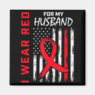 I Wear Red For My Husband Heart Disease Awareness Magnet