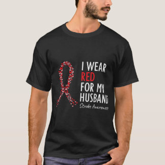 I Wear Red For My Husband Stroke Awareness Survivo T-Shirt