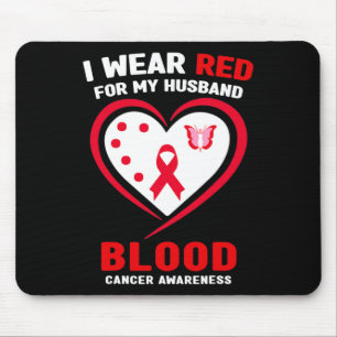 I Wear Red For My Husnd Blood Cancer Awareness 2 Mouse Mat
