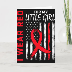 I Wear Red For My Little Girl Heart Disease Awaren Card