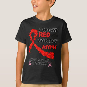 I Wear Red For My Mom Heart Disease Awareness T-Shirt