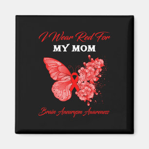 I Wear Red For My Mum Brain Aneurysm Awareness Magnet