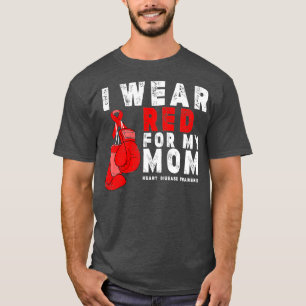 I Wear Red For My Mum Heart Disease Awareness (4) T-Shirt