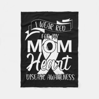 I Wear Red For My Mum Heart Disease Awareness  Fleece Blanket