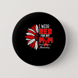 I Wear Red For My Mum Heart Disease Awareness Ribb 6 Cm Round Badge