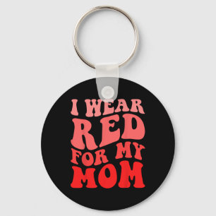 I Wear Red For My Mum Heart Disease Awareness Supp Key Ring