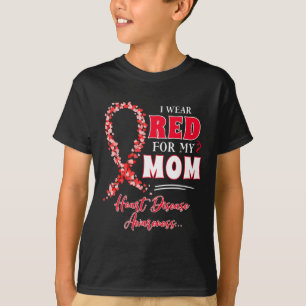 I Wear Red For My Mum Heart Disease Awareness Wome T-Shirt