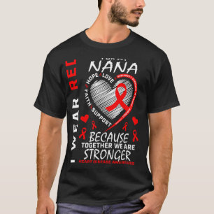 I Wear Red For My Nana Heart Disease Awareness Rib T-Shirt