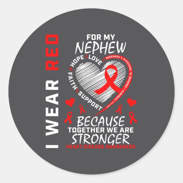 I Wear Red For My Nephew Heart Disease Awareness  Classic Round Sticker (Front)