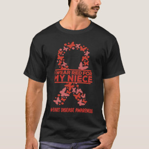 I Wear Red For My Niece Heart Disease Awareness We T-Shirt