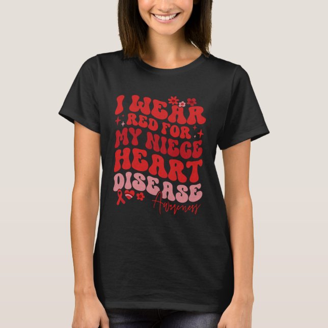 I Wear Red For My Niece Heart Disease Saying T-Shirt (Front)